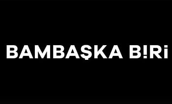 Bambaşka Biri