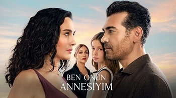 Ben Onun Annesiyim
