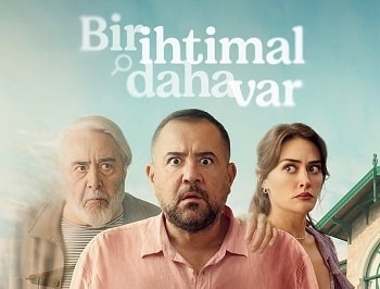 Bir İhtimal Daha Var