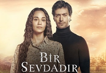 Bir Sevdadır