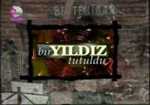 Bir Yıldız Tutuldu
