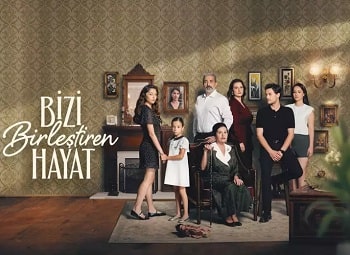 Bizi Birleştiren Hayat